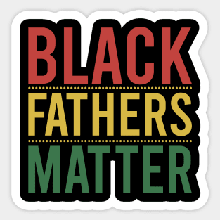 Black Fathers Matter Sticker